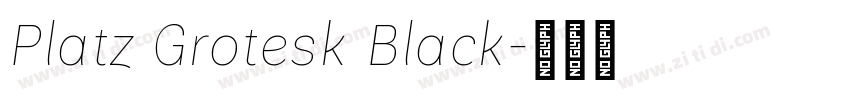 Platz Grotesk Black字体转换
